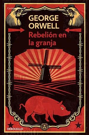 Rebelión en la granja by George Orwell