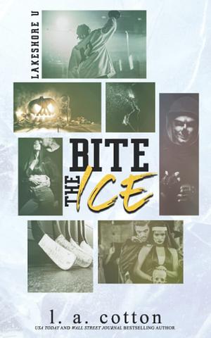 Bite the Ice by L.A. Cotton