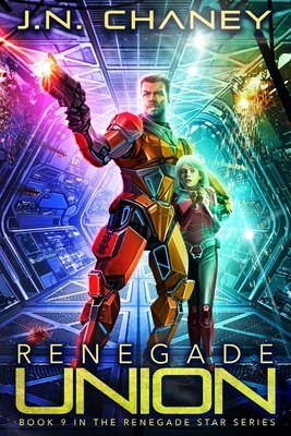 Renegade Union by J.N. Chaney
