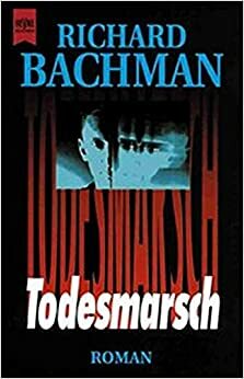 Todesmarsch by Richard Bachman