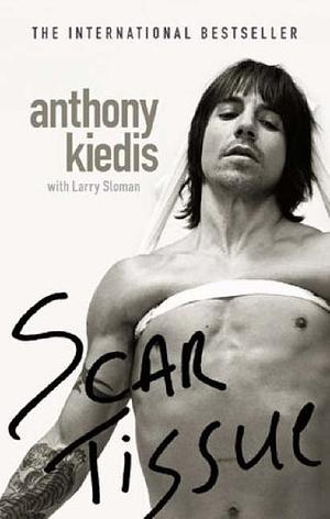 Scar Tissue by Anthony Kiedis