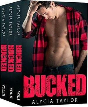 Bucked Box Set by Alycia Taylor, Claire Adams