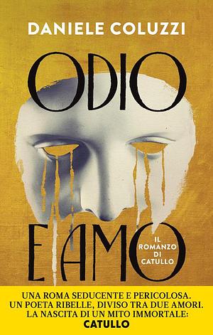 Odio e amo by Daniele Coluzzi