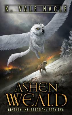 Ashen Weald by K. Vale Nagle