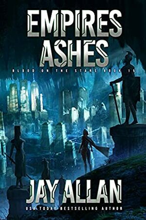 Empire's Ashes by Jay Allan