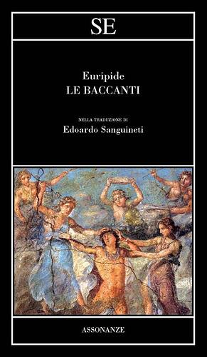 Le baccanti by Euripides