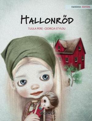 Hallonröd: Swedish Edition of Raspberry Red by Tuula Pere