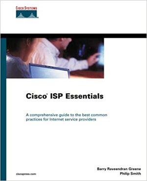 CISCO ISP Essentials by Barry Raveendran Greene, Philip Smith