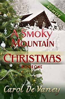 A Smoky Mountain Christmas by Carol DeVaney