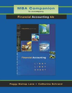 MBA Companion to Accompany Financial Accounting by Daniel G. Short, Patricia Libby, Robert Libby