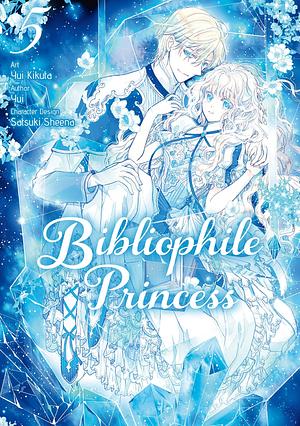 Bibliophile Princess (Manga) Vol 5 by Alyssa Niioka, Yui Kikuta