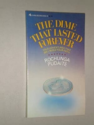 The Dime That Lasted Forever by Rochunga Pudaite