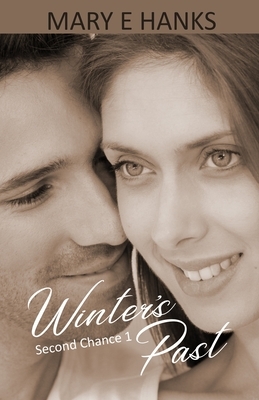 Winter's Past: (2nd Chance Series) by Mary E. Hanks