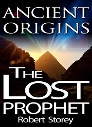 The Lost Prophet by Robert Storey