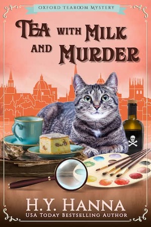 Tea with Milk and Murder by H.Y. Hanna
