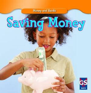 Saving Money by Dana Meachen Rau