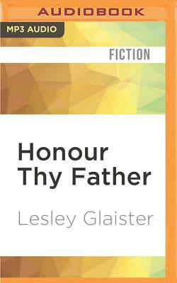 Honour Thy Father by Lesley Glaister
