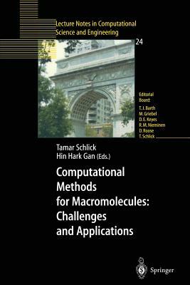 Computational Methods for Macromolecules: Challenges and Applications: Proceedings of the 3rd International Workshop on Algorithms for Macromolecular by 