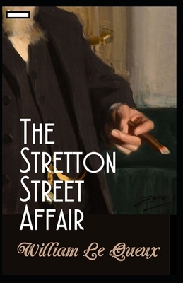 The Stretton Street Affair annotated by William Le Queux