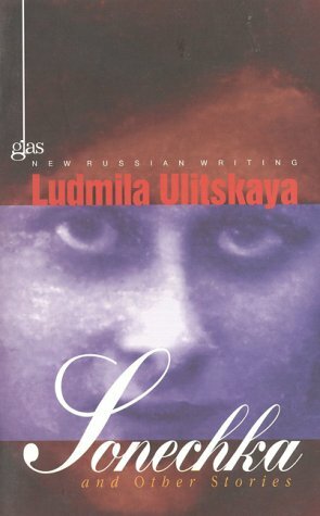 Sonechka and Other Stories by Lyudmila Ulitskaya