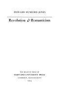 Revolution &amp; Romanticism by Howard Mumford Jones