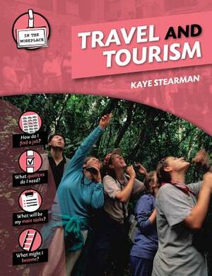 Travel and Tourism by Kaye Stearman