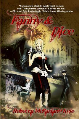 Fanny & Dice by Rebecca McFarland Kyle