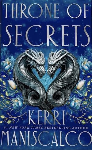 Throne of Secrets by Kerri Maniscalco