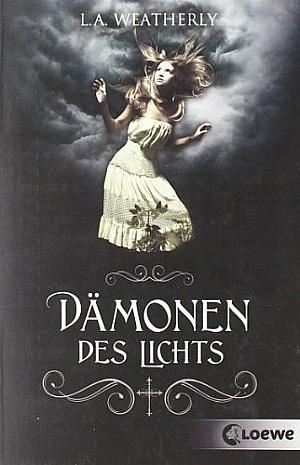 Dämonen des Lichts by L.A. Weatherly