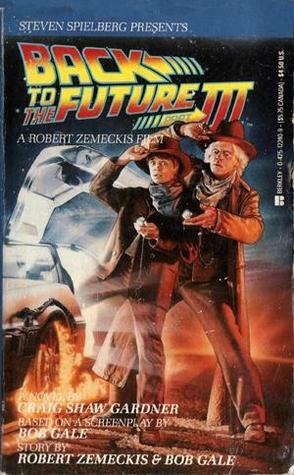 Back to the Future, Part 3 by Craig Shaw Gardner