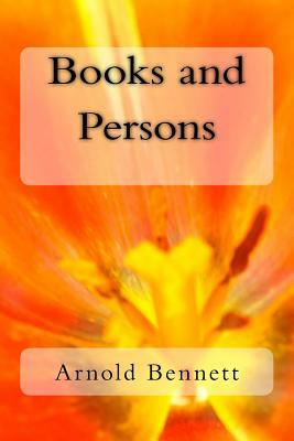 Books and Persons by Arnold Bennett