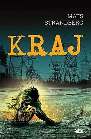 Kraj by Mats Strandberg