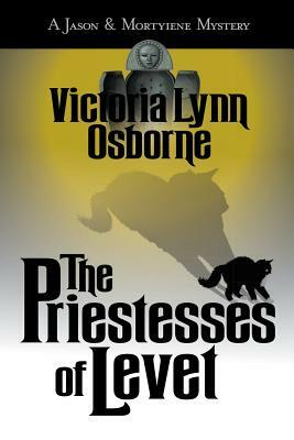 The Priestesses of Levet by Victoria Lynn Osborne