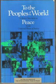 To The Peoples Of The World: A Bahá'í Statement On Peace by Universal House of Justice