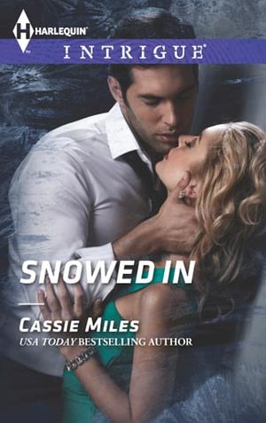 Snowed In by Cassie Miles