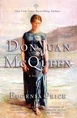 Don Juan McQueen: Second Novel in the Florida Trilogy by Eugenia Price