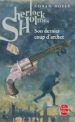 Son Dernier Coup d'Archet (Sherlock Holmes) by Arthur Conan Doyle