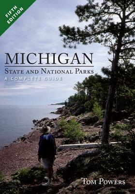 Michigan State and National Parks by Tom Powers