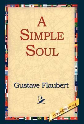 A Simple Soul by Gustave Flaubert