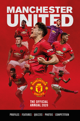 The Official Manchester United Annual 2021 by Steve Bartram