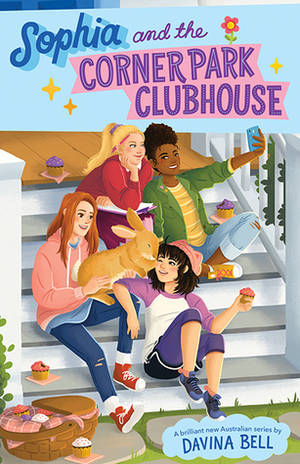Sophia and the Corner Park Clubhouse by Davina Bell