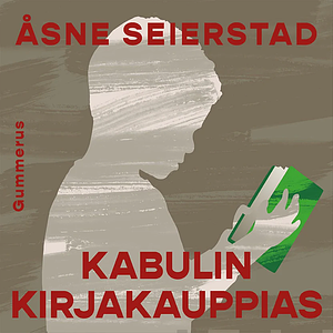 Kabulin kirjakauppias by Åsne Seierstad