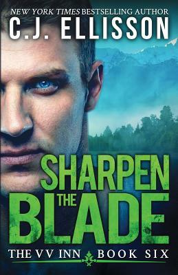 Sharpen the Blade by C. J. Ellisson