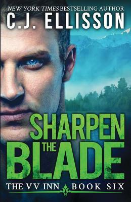 Sharpen the Blade by C. J. Ellisson
