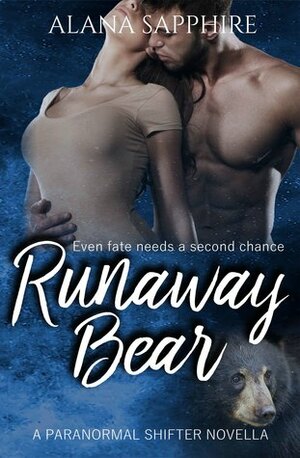 Runaway Bear by Alana Sapphire