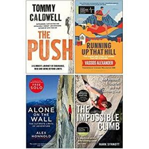 The Push, Running Up That Hill, Alone on the Wall, The Impossible Climb 4 Books Collection Set by Alex Honnold, Alone on the Wall By Alex Honnold &amp; David Roberts, Vassos Alexander, The Push By Tommy Caldwell, Tommy Caldwell, The Impossible Climb By Mark Synnott