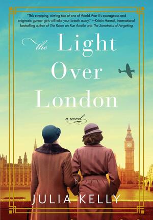 The Light Over London by Julia Kelly