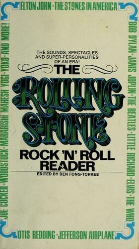 The Rolling Stone Rock 'n' Roll Reader by Ben Fong-Torres, Rolling Stone Magazine