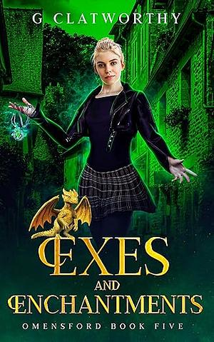 Exes and Enchantments by G. Clatworthy