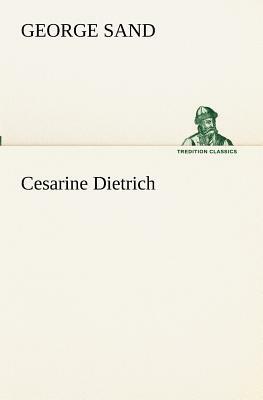 Cesarine Dietrich by George Sand